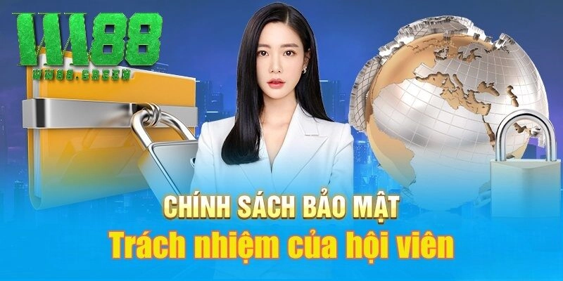 Chính sách bảo mật WW88 quy định trách nhiệm cược thủ